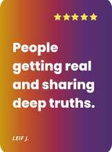 Load image into Gallery viewer, What people are saying about Cards for Connection: People getting real and sharing deep truths.