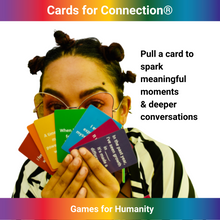 Load image into Gallery viewer, Cards for Connection® Deck by Games for Humanity. Pull a card to spark meaningful moments and deeper conversations.