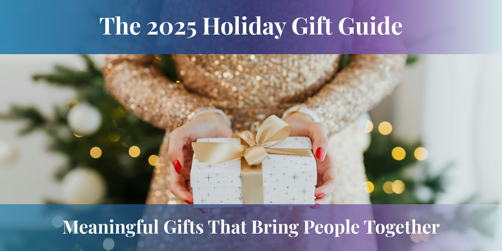 The 2025 Holiday Gift Guide: Meaningful Christmas Gifts That Bring People Together
