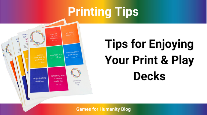 Tips & How-to for your Print & Play decks from Games for Humanity