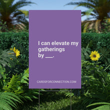 Load image into Gallery viewer, CUSTOM Cards for Connection® Plastic Yard Sign for Events and Celebrations - Games for Humanity