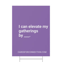 Load image into Gallery viewer, CUSTOM Cards for Connection® Plastic Yard Sign for Events and Celebrations - Games for Humanity