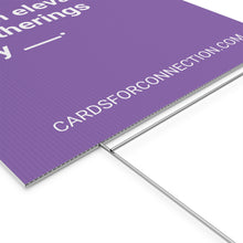 Load image into Gallery viewer, CUSTOM Cards for Connection® Plastic Yard Sign for Events and Celebrations - Games for Humanity
