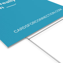 Load image into Gallery viewer, BLUE Cards for Connection® Plastic Yard Sign for Events and Celebrations - Games for Humanity