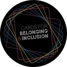 Load image into Gallery viewer, Cards for Belonging &amp; Inclusion Deck - Games for Humanity