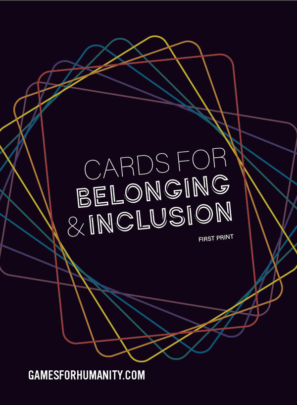 Cards for Belonging & Inclusion Deck - Games for Humanity