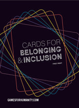 Load image into Gallery viewer, Cards for Belonging &amp; Inclusion Deck - Games for Humanity