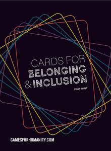 Cards for Belonging & Inclusion Deck - Games for Humanity