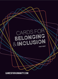 Cards for Belonging & Inclusion Deck - Games for Humanity